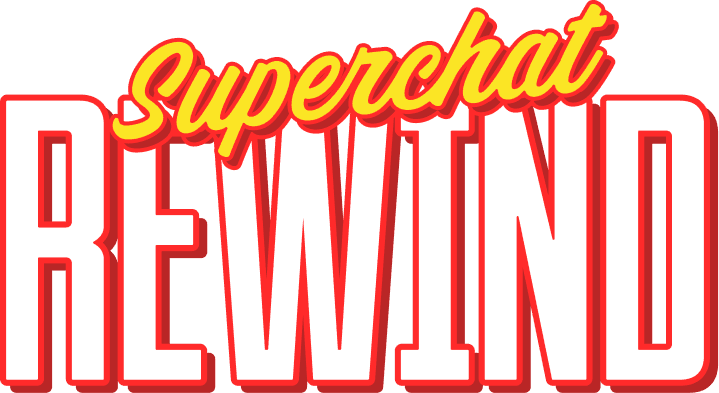 Superchat Rewind