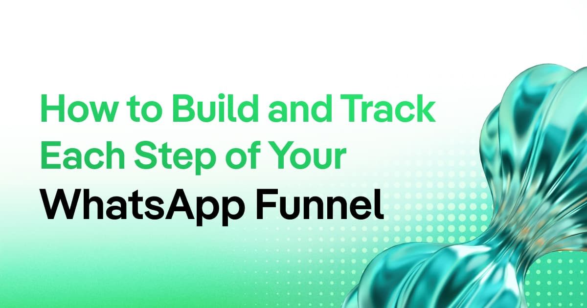 How to Build and Track Each Step of Your WhatsApp Funnel – with Superchat & Google Sheets